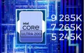 Le CPU Intel Core Ultra 9 285K aurait un Boost maximal  5.7 Ghz