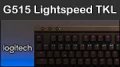 Test clavier : Logitech G515 Lightspeed TKL, c'est toujours pas a... 