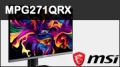 MSI MPG 271QRX QD-OLED : l'OLED QHD  360 Hz !