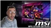 MSI MPG 321UXR QD OLED : Premire prsentation d'un UHD 240 Hz OLED !