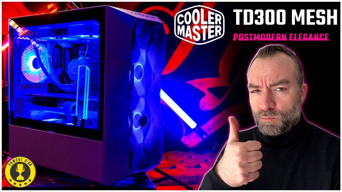 [Cowcot TV] Cooler Master TD300 Mesh : Du Micro-ATX comme on aime