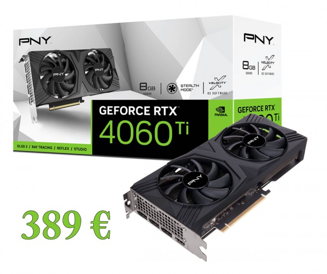 Arrêtez tout, la PNY GeForce RTX 4060 Ti 8GB tombe à 389.90 euros