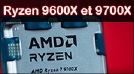 Cliquez pour agrandir Test processeurs : AMD Ryzen 5 9600X et Ryzen 7 9700X, et si on baissait le chauffage ? 