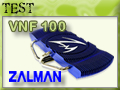 Zalman VNF100